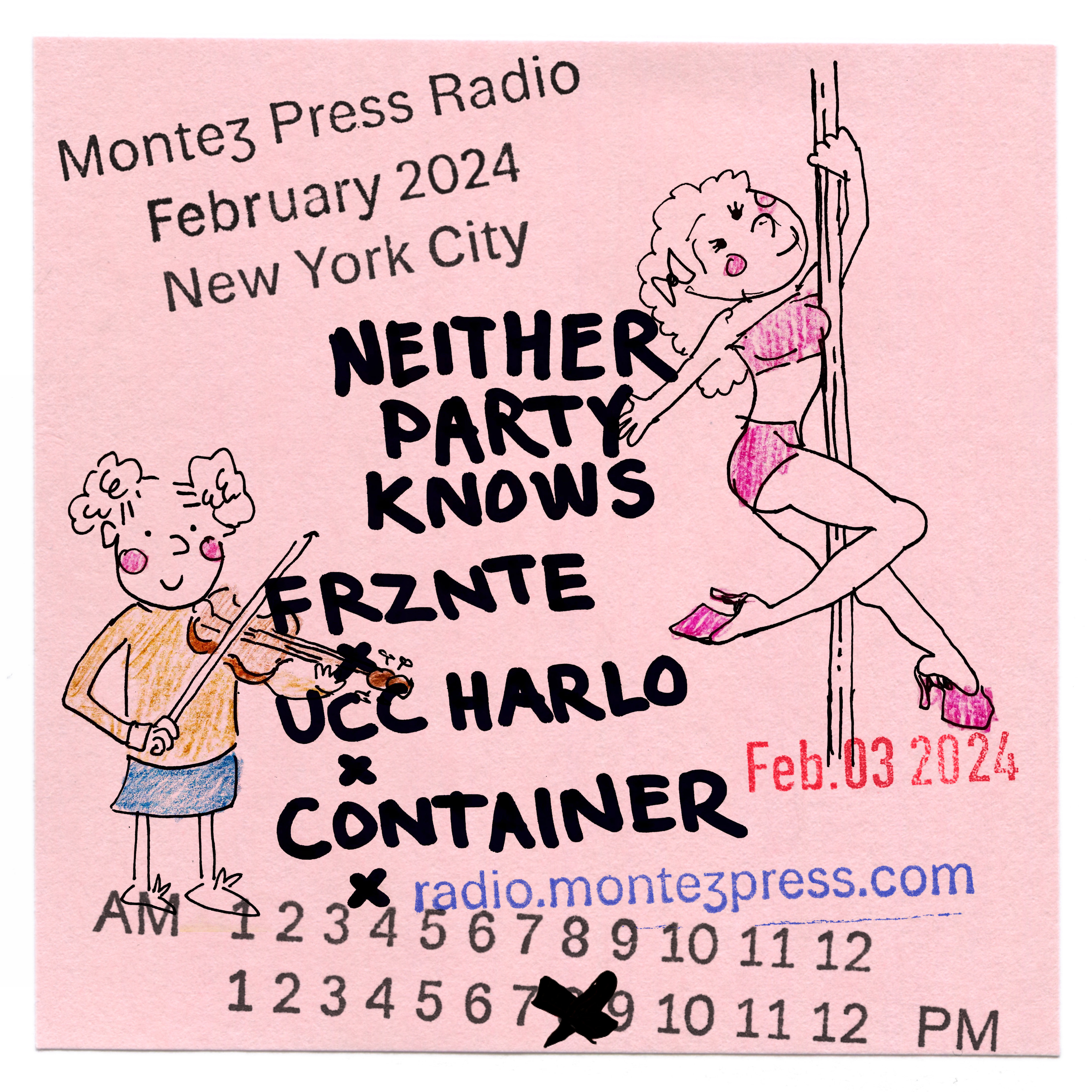 [Editions NYC] Invite NEITHER PARTY KNOWS x Montez Press Radio with FRZNTE & UCC HArlo- Feb. 3rd 2024